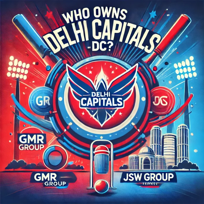 Who Owns Delhi Capitals (DC)?