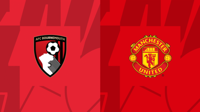 Bournemouth vs Manchester United – Premier League: Head-to-Head, Lineups, Team News & Match Prediction